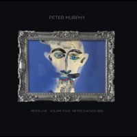 Peter Murphy - Peter Live Vol 4