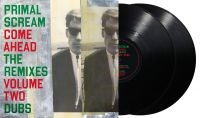 Primal Scream - Come Ahead: The Remixes Vol.2 (Dubs