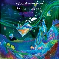 Lsd And The Search For God - Heaven Is A Place (Deluxe Edition,