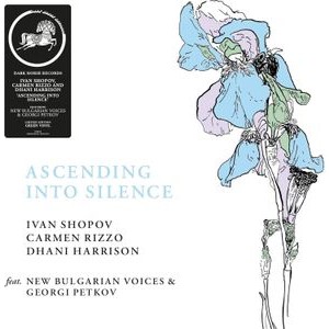 Ivan Shopov Carmen Rizzo & Dhani Harrison - Ascending Into Silence (Rsd Black Friday Color Vinyl) Rsd Bf