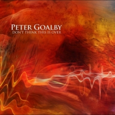 Peter Goalby - Don't Think This Is Over