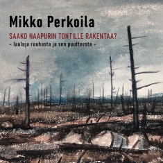 Mikko Perkoila - Saako Naapurin Tontille Rakentaa?