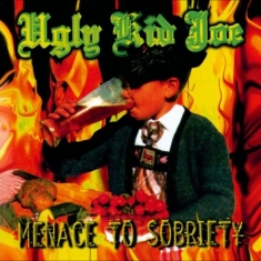 Ugly Kid Joe - Menace To Sobriety