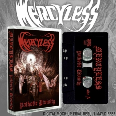 Mercyless - Pathetic Divinity (Mc)