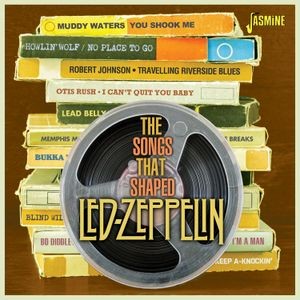 V/A - The Songs That Shaped Led Zeppelin