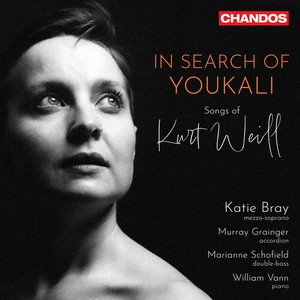 Kurt Weill - In Search Of Youkali - Songs