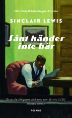 Sinclair Lewis - Sånt Händer Inte Här