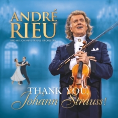 André Rieu - Thank You Johann Strauss