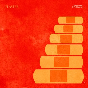Axel Sondén & Flyttfåglarna - Plåster
