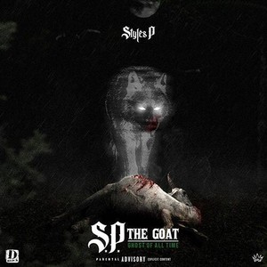 Styles P - S.P. The Goat: Ghost Of All Times