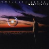 World Of Silence - Mindscapes