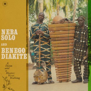 Neba Solo & Benego Diakité - A Djinn And A Hunter Went Walk