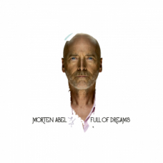 Morten Abel - Full Of Dreams