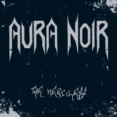 Aura Noir - Merciless The