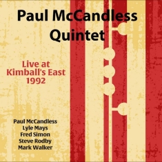 Paul Mccandless Quintet - Live At Kimball's East 1992