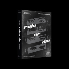 Highlight - Live 2025 (Ride Or Die) Behind Photobook