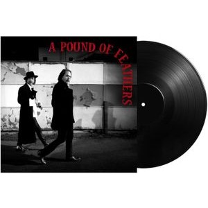 The Black Crowes - A Pound Of Feathers (Black Vinyl)