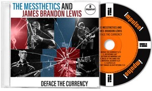 The Messthetics James Brandon Lewi - Deface The Currency