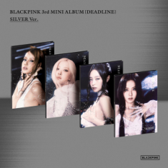 Blackpink - Deadline (Silver Ver.) SET + Weverse Gift