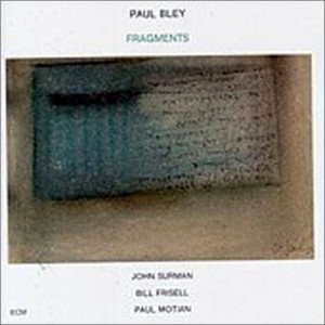 Paul Bley - Fragments