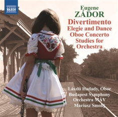 Zador - Orchestral Works Vol 2