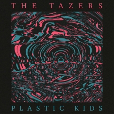 Tazers The - Plastic Kids