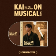 Kai - Kai On Musical Part.2 (Serenade Ver.)