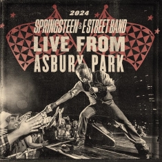 Springsteen Bruce - Live From Asbury Park 2024