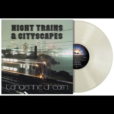 Tangerine Dream - Night Trains & Cityscapes