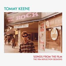 Tommy Keene - Songs From The Film - The 1984 Reflection Sessions (Rsd)