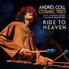 Andrés Coll - Ride To Heaven