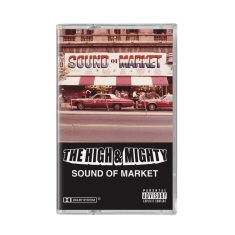 The High & Mighty - Sound Of Market