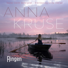 Anna Kruse - Ringen (Texter Edith Södergran - Diktläsning: Stina Ekblad / Gatefold - Black Vinyl LP)