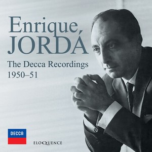 Enrique Jordá - The Decca Recordings 1950-51