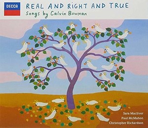 Calvin Bowman - Real And Right And True