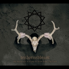 Tenhornedbeast - My Horns Are A Flame To Draw Down T