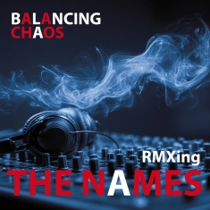Names The - Balancing Chaos (Digipack Cd)