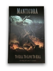 Manticora - To Kill To Live To Kill (Book Hardc