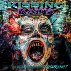 Kissing Kaos - To Your Limit