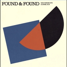 Nitai Hershkovits & Daniel Dor - Found & Found