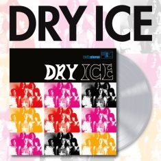 Dry Ice - Dry Ice (Clear Vinyl Lp)