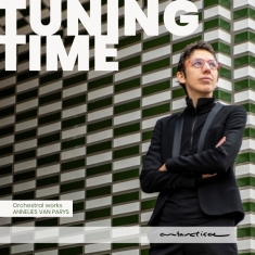 Annelies Van Parys - Tuning Time - Orchestral Works By Annelies Van Parys
