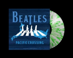 Beatles The - Pacific Crossing 64-66 (Splatter Vi