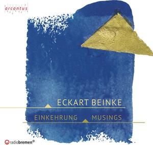 Eckart Beinke - Einkehrung - Musings