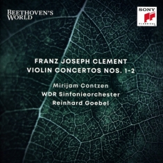 Goebel Reinhard - Beethoven's World - Clement: Violin Concertos Nos. 1 & 2