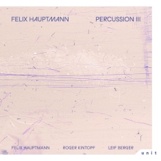 Felix Hauptmann - Percussion Iii