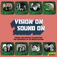 Various - Vision On/Sound On: Themes & Rarities Celebrating Centenary Of Uk Broadcasting