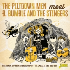 Piltdown Men Meet B. Bumble And The Stingers - Nut Rockin' And Brontosaurus Stompin'