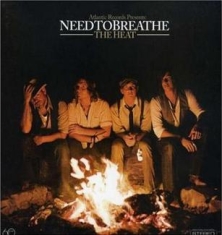 Needtobreathe - The Heat