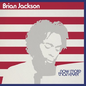 Jackson Brian - Now More Than Ever